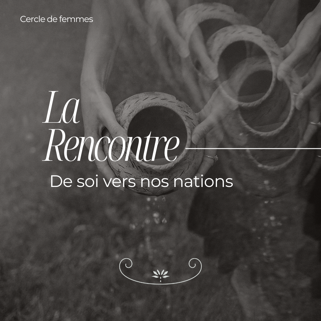 La rencontre - Cercle de femmes